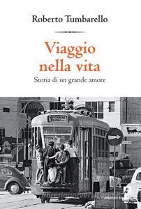 Viaggio nella vita. Storia di un grande amore.pdf