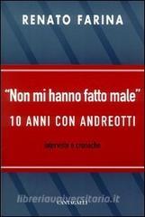 Non mi hanno fatto male. 10 anni con Andreotti.pdf