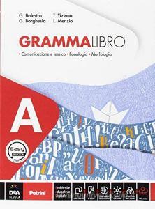 Grammalibro. Per la Scuola media. Con e-book. Con espansione online. Con 2 libri: Tavole-Schede operative. Con DVD-ROM vol.A-B.pdf