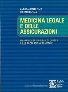 Medicina legale e delle assicurazioni. Manuale per i diplomi di laurea delle professioni sanitarie.pdf