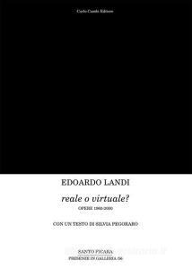Edoardo Landi. Reale o virtuale? Opere 1960-2000.pdf