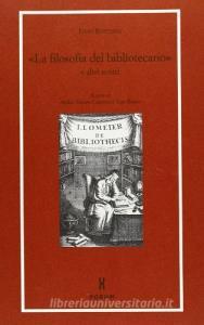 «La filosofia del bibliotecario» e altri scritti.pdf