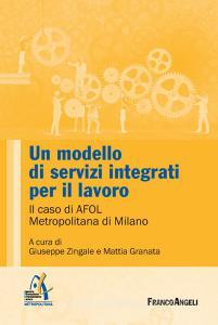 Un modello di servizi integrati per il lavoro. Il caso di AFOL Metropolitana di Milano.pdf