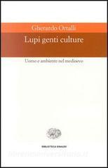 Lupi, genti, culture. Uomo e ambiente nel Medioevo.pdf