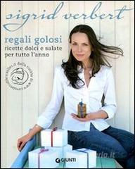 Regali golosi. Ricette dolci e salate per tutto lanno.pdf