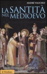 La santità nel Medioevo.pdf