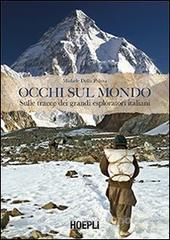Occhi sul mondo. Sulle tracce dei grandi esploratori italiani.pdf