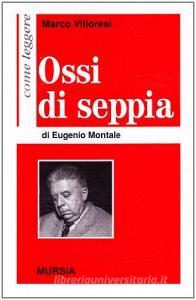 Come leggere «Ossi di seppia» di Eugenio Montale.pdf