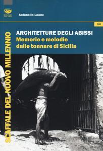 Architetture degli abissi. Memorie e melodie dalle tonnare di Sicilia.pdf