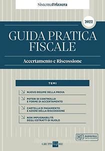 Ebook Guida Pratica Fiscale Accertamento e Riscossione - Sistema Frizzera di Laura Ambrosi edito da IlSole24Ore Professional
