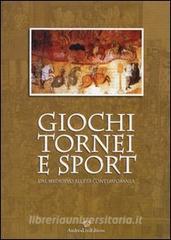 Giochi, tornei e sport dal Medioevo alletà contemporanea.pdf