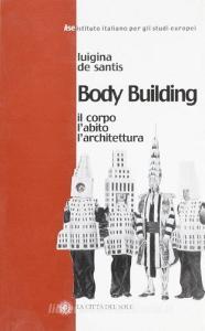 Body building. Il corpo, labito, larchitettura.pdf