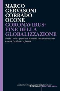 Ebook CORONAVIRUS: FINE DELLA GLOBALIZZAZIONE di Gervasoni Marco, Ocone Corrado edito da Algama
