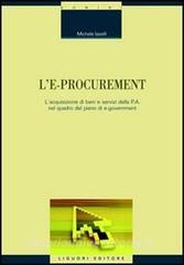L e-procurement. Lacquisizione di beni e servizi della p.a. nel quadro del piano di e-government.pdf