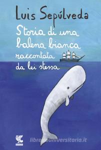 Storia di una balena bianca raccontata da lei stessa.pdf