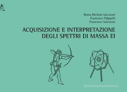Acquisizione e interpretazione degli spettri di massa EI.pdf