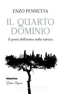 Il quarto dominio. Il posto delluomo nella natura.pdf