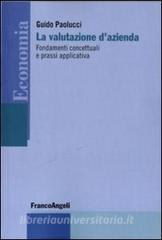La valutazione dazienda. Fondamenti concettuali e prassi applicativa.pdf