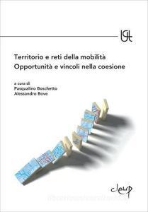 Territorio e reti della mobilità. Opportunità e vincoli nella coesione.pdf