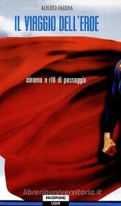 Il viaggio delleroe. Cinema e riti di passaggio.pdf