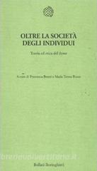 Oltre la società degli individui. Teoria ed etica del dono.pdf