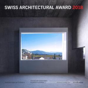 BSI Swiss Architectural Award 2018. Ediz. italiana e inglese.pdf
