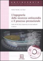L ingegneria della sicurezza antincendio e il processo prestazionale. Guida alla fire safety engineering ed esempi applicativi.pdf