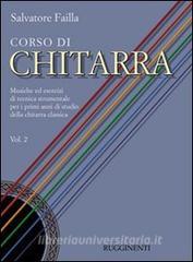 Corso di chitarra. Musiche ed esercizi di tecnica strumentale per i primi anni di studio della chitarra classica vol.2.pdf