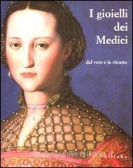 I gioielli dei Medici dal vero e in ritratto. Catalogo della mostra (Firenze, 12 settembre 2003-2 febbraio 2004.pdf