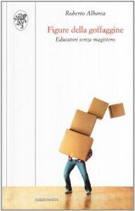 Figura della goffaggine. Educatori senza magistero.pdf