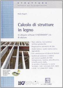 Calcolo di strutture in legno. Con software.pdf