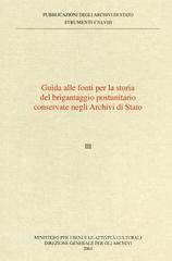 Guida alle fonti per la storia del brigantaggio postunitario conservate negli archivi di Stato vol.3.pdf