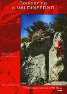 Bouldering a Valdinferno. Il paradiso dei blocchi in Valle Tanaro.pdf