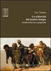 La schiavitù del nostro tempo. Scritti su lavoro e proprietà.pdf
