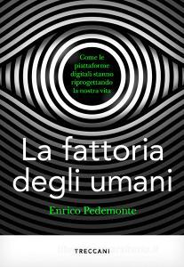 Ebook La fattoria degli umani di Pedemonte Enrico edito da Treccani