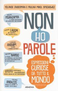 Non ho parole. Espressioni curiose da tutto il mondo.pdf