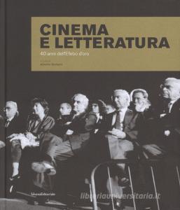 Cinema e letteratura. 40 anni dellEfebo doro. Ediz. illustrata.pdf