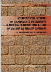 Interventi con intonaci da risanamento su murature in tufo giallo napoletano affette da umidità da risalita capillare. La sperimentazione di laboratorio.pdf