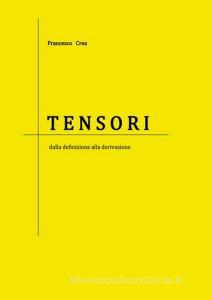 Tensori dalla definizione alla derivazione.pdf