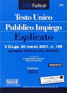 Testo unico pubblico impiego esplicato. Il D.Lgs. 30 marzo 2011, n. 165 spiegato articolo per articolo.pdf
