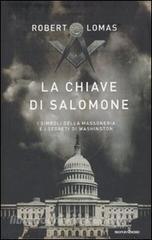 La chiave di Salomone. I simboli della massoneria e i segreti di Washington.pdf