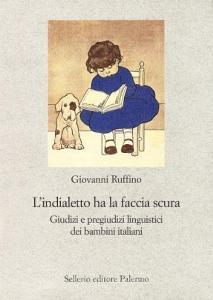 L indialetto ha la faccia scura. Giudizi e pregiudizi linguistici dei bambini italiani.pdf