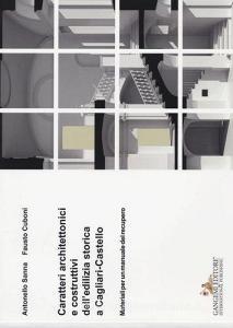 Caratteri architettonici e costruttivi delledilizia storica a Cagliari-Castello. Materiali per un manuale del recupero.pdf