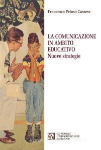 La comunicazione in ambito educativo. Nuove strategie.pdf