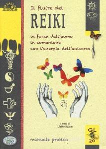 Il fluire del reiki. La forza delluomo in comunione con lenergia delluniverso.pdf