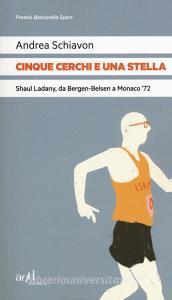 Cinque cerchi e una stella. Shaul Ladany, da Bergen-Belsen a Monaco 72.pdf