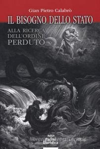 Il bisogno dello Stato. Alla ricerca dellordine perduto.pdf