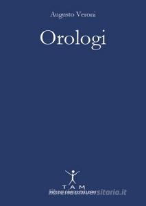 Orologi. Breve e appassionante storia delle macchine del tempo tra design e innovazione tecnologica.pdf