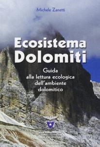 Ecosistema Dolomiti. Guida alla lettura ecologica dellambiente dolomitico.pdf