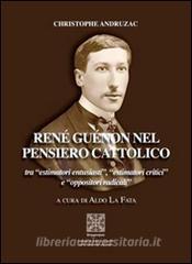 René Guénon nel pensiero cattolico tra «estimatori entusiasti», «estimatori critici» e «oppositori radicali».pdf